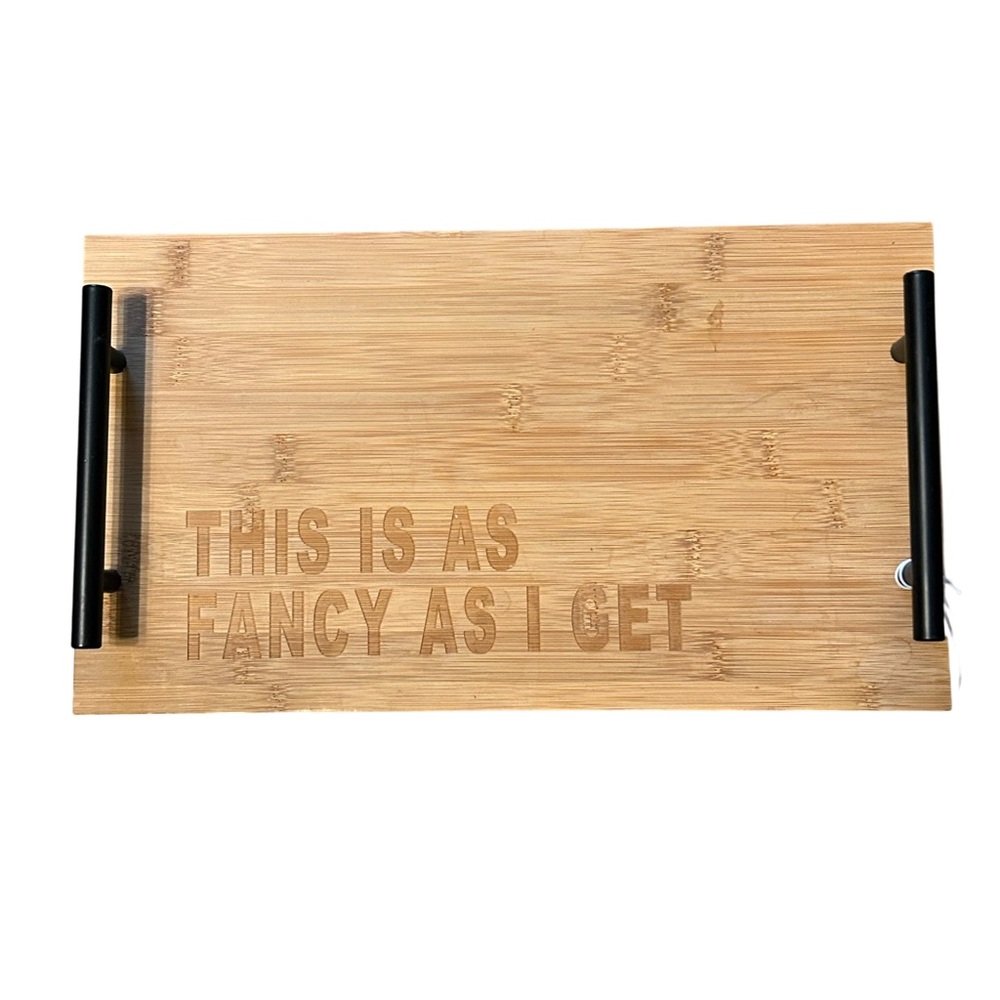 NWT Totalee “This is as‎ Fancy as I get” cheese board
with handles